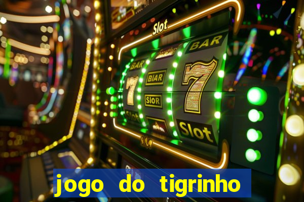 jogo do tigrinho casa chinesa